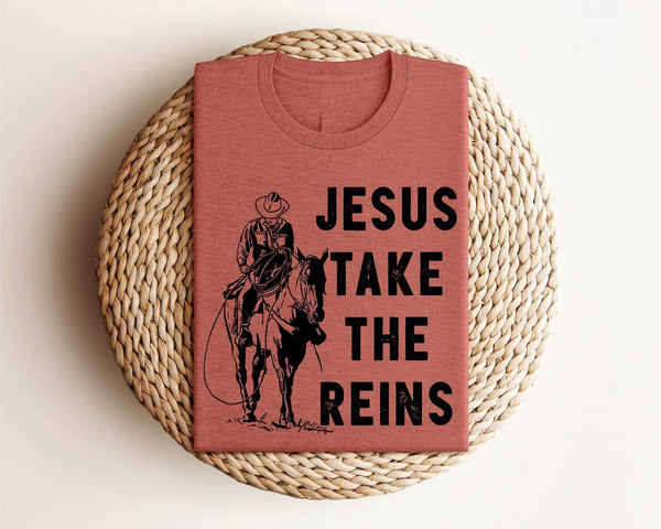 Jesus Take the Reins