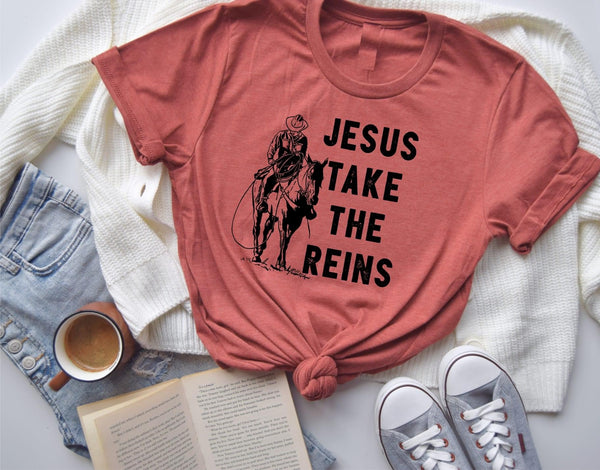 Jesus Take the Reins